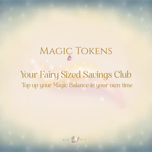 Magic Tokens - Your Fairy-Sized Savings Club - save for the Forever Tooth Fairy Gift Set one Magic Token at a time